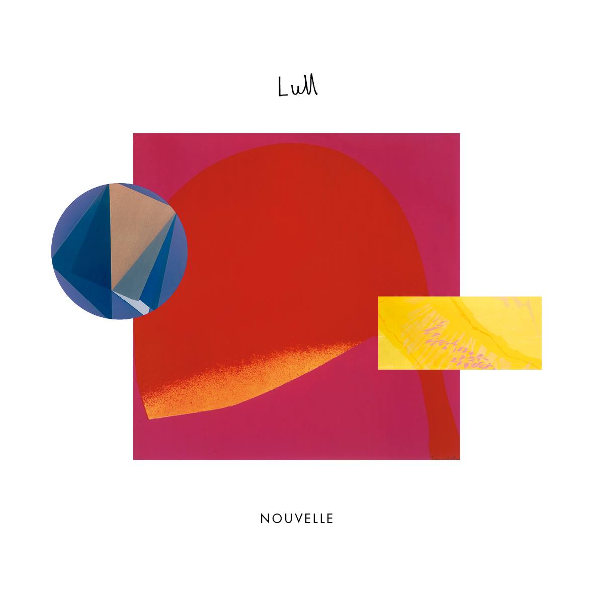 Lull — Nouvelle (2016)
