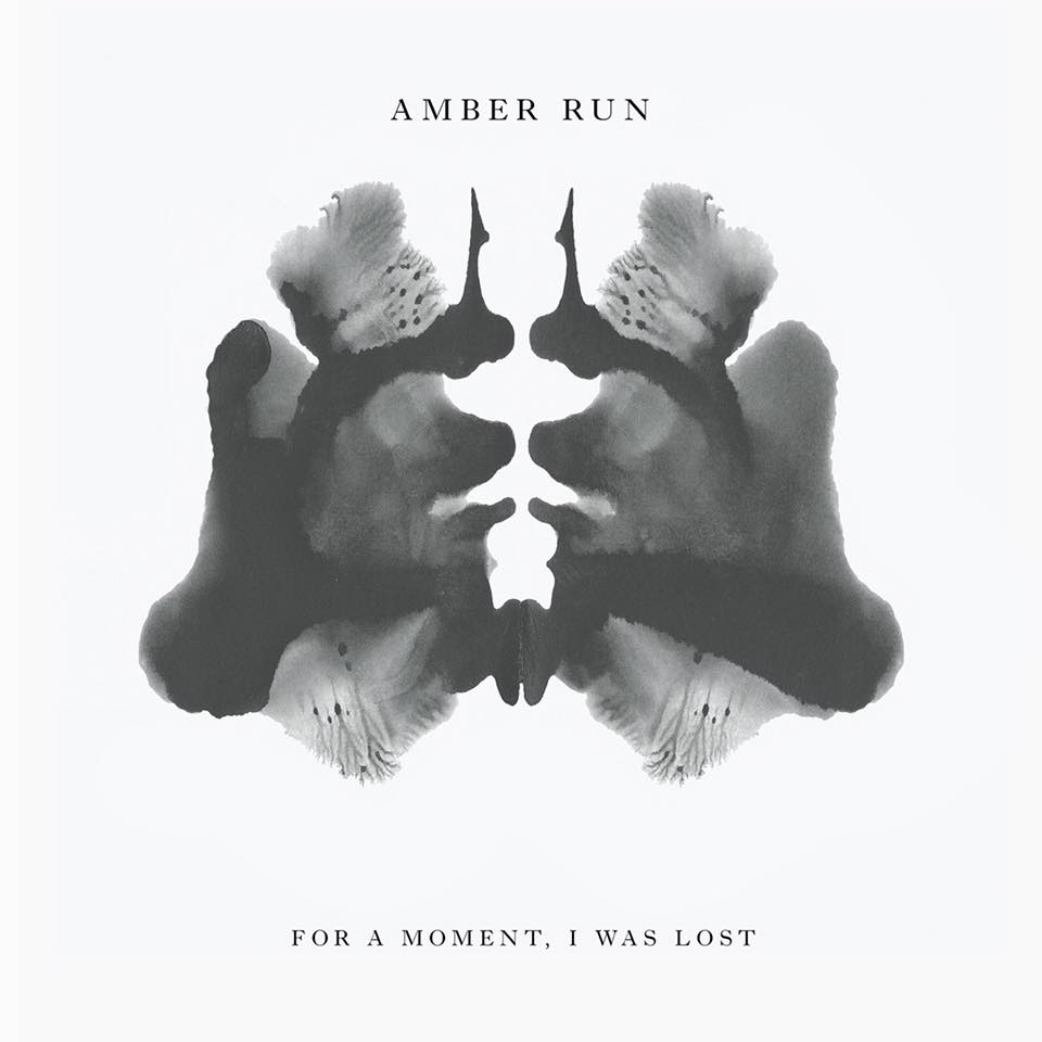 Amber& Run - For& a& Moment&, I& Was& Lost (2017)