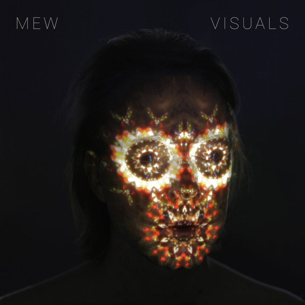 Mew - Visuals (2017)